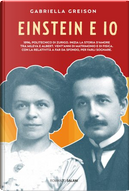 Einstein ed io by Gabriella Greison