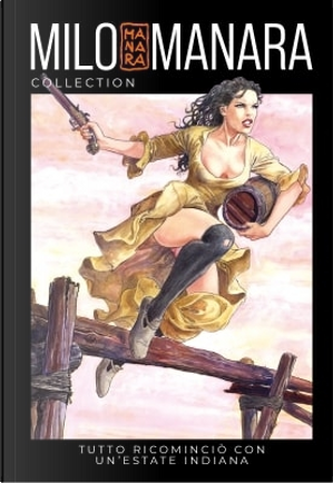 Tutto ricominciò con un'estate indiana by Milo Manara