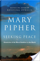 Seeking Peace by Mary Pipher