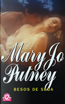 Besos De Seda by Mary Jo Putney