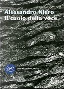 Il cuoio della voce by Alessandro Niero