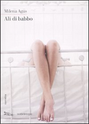 Ali di babbo by Milena Agus