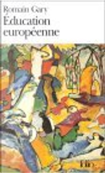 Education Europeenne by Romain Gary