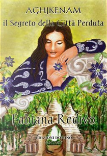 Aghjkenam Il segreto della città perduta by Fabiana Redivo