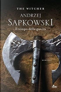 Il tempo della guerra by Andrzej Sapkowski