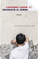 Scusate il disordine by Luciano Ligabue