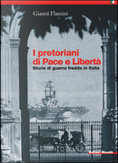 I pretoriani di Pace e Libertà by Gianni Flamini