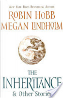 The Inheritance by Megan Lindholm, Robin Hobb