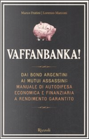 Vaffanbanka! by Lorenzo Marconi, Marco Fratini