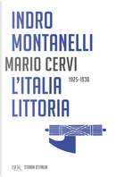 L'Italia littoria, 1925-1936 by Indro Montanelli, Mario Cervi