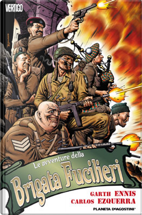 Le avventure della Brigata Fucilieri by Carlos Ezquerra, Garth Ennis