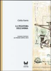 La pesatura dell'anima by Clelia Farris