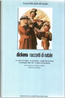 Racconti di Natale by Charles Dickens
