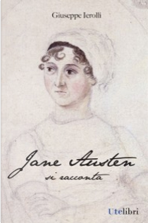 Jane Austen si racconta by Giuseppe Ierolli