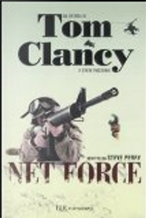 Net Force by Steve Perry, Steve Pieczeink, Tom Clancy