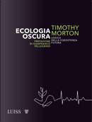 Ecologia oscura by Timothy Morton
