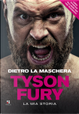 Dietro la maschera by Tyson Fury