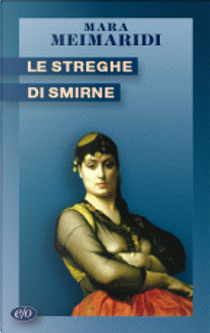Le streghe di Smirne by Mara Meimaridi