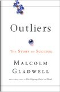 Outliers by Malcolm Gladwell