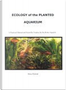 Ecology of the Planted Aquarium by Diana L. Walstad