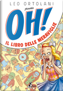 Oh! Il libro delle meraviglie by Leo Ortolani