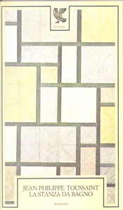 La stanza da bagno by Jean-Philippe Toussaint La stanza da bagno by Jean-Philippe Toussaint
