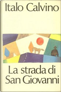 La strada di San Giovanni by Italo Calvino