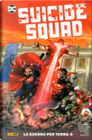 Suicide squad vol. 3 by Dennis Hopeless, Jeremy Adams, Robbie Thompson, Tim Sheridan