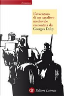 L'avventura di un cavaliere medievale by Duby Georges