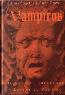 Vampiros by Anna Szigethy, Anne Graves