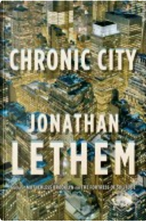 Chronic City by Jonathan Lethem