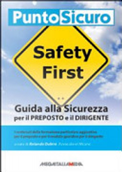 Guida alla sicurezza per il preposto e il dirigente by Rolando Dubini