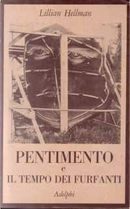Pentimento - ­Il tempo dei furfanti by Lillian Hellman