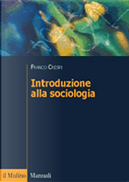 Introduzione alla sociologia by Franco Crespi