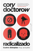 Radicalizado by Cory Doctorow