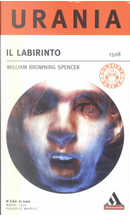 Il labirinto by William Browning Spencer
