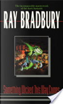 Something Wicked This Way Comes by Ray Bradbury