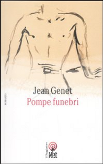 Pompe funebri by Jean Genet