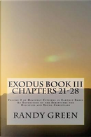 Exodus Book III by Randy Green