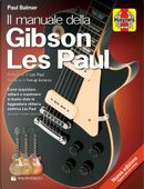 Il manuale della Gibson Les Paul by Paul Balmer