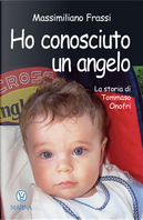 Ho conosciuto un angelo by Massimiliano Frassi