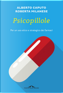 Psicopillole by Alberto Caputo, Roberta Milanese
