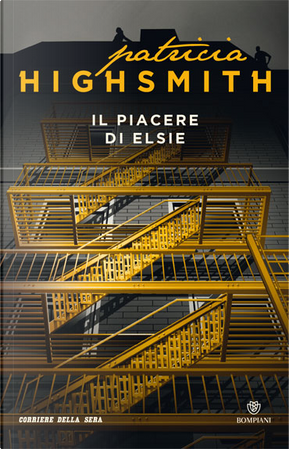 Il piacere di Elsie by Patricia Highsmith