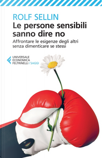 Le persone sensibili sanno dire no by Rolf Sellin