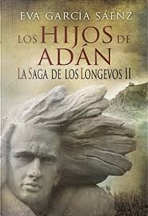 Los Hijos de Adán by Eva García Sáenz