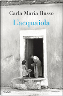 L'acquaiola by Carla Maria Russo