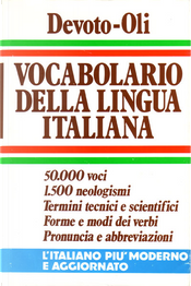 Vocabolario della lingua italiana by Giacomo Devoto