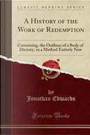 A History of the Work of Redemption by Jonathan Edwards
