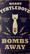 Bombs Away by Harry Turtledove