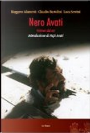 Nero Avati by Claudio Bartolini, Luca Servini, Ruggero Adamovit
